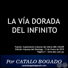 LA VA DORADA DEL INFINITO - Por CRISTINO BOGADO - Domingo, 13 de Enero de 2019